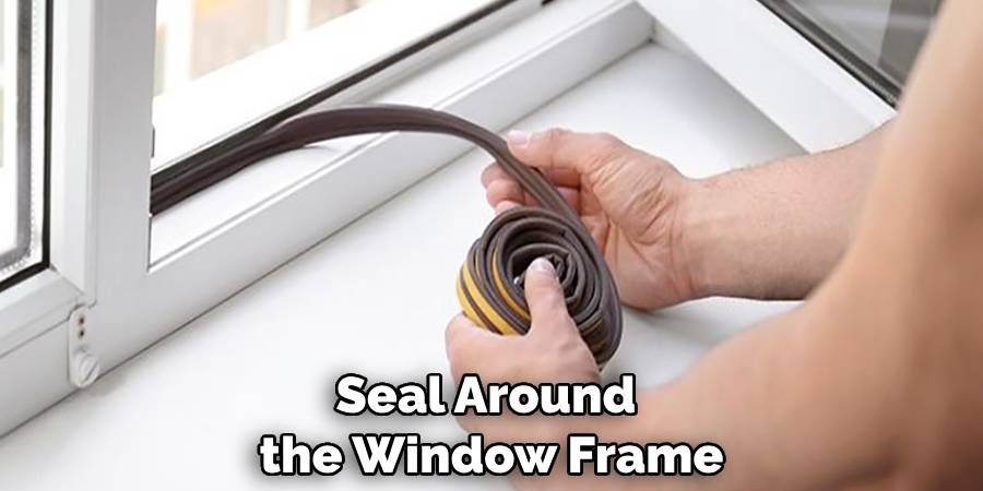 Seal Around the Window Frame