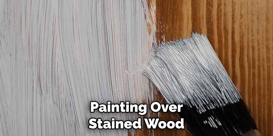 Painting Over Stained Wood