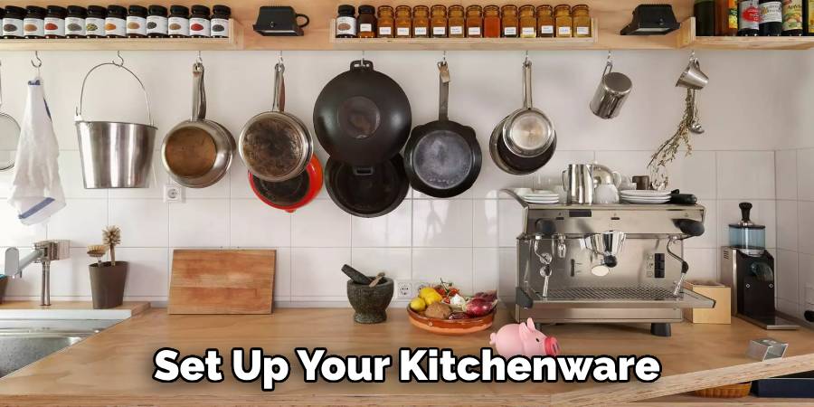 Set Up Your Kitchenware