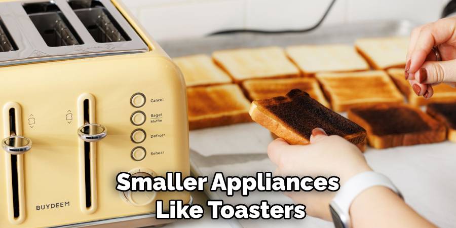 Smaller Appliances Like Toasters