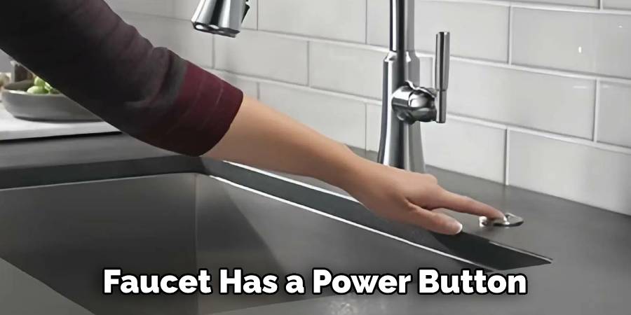 Faucet Has a Power Button