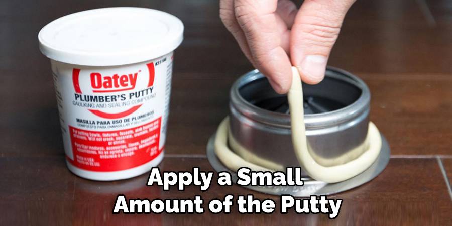 Apply a Small Amount of the Putty