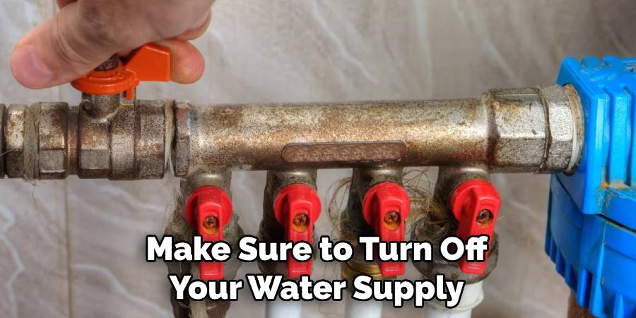 Make Sure to Turn Off Your Water Supply