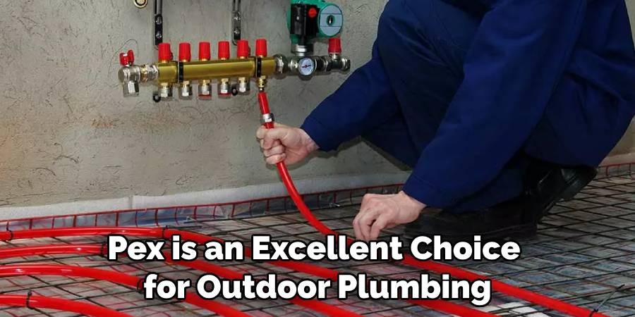 Pex is an Excellent Choice for Outdoor Plumbing