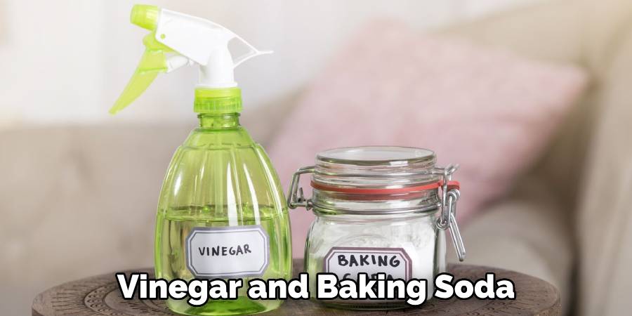 Vinegar and Baking Soda