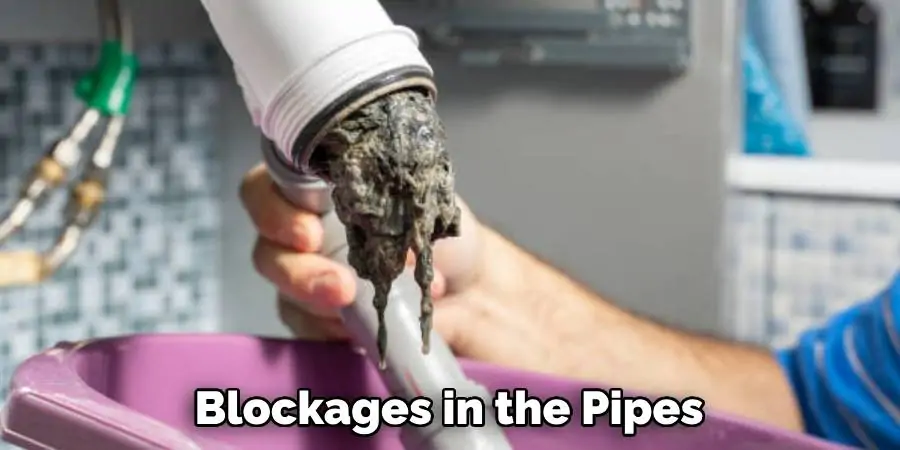 Blockages in the Pipes