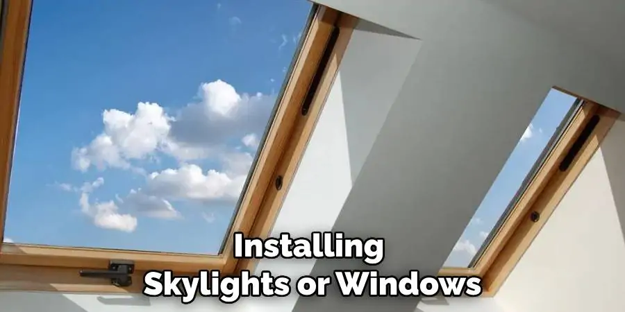 Installing Skylights or Windows