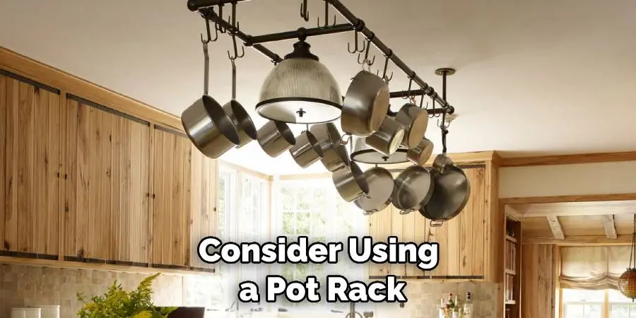 Consider Using a Pot Rack