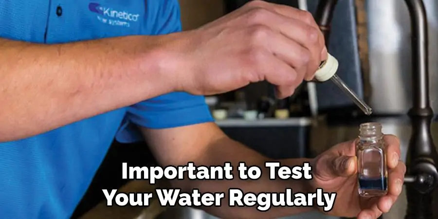 Important to Test Your Water Regularly