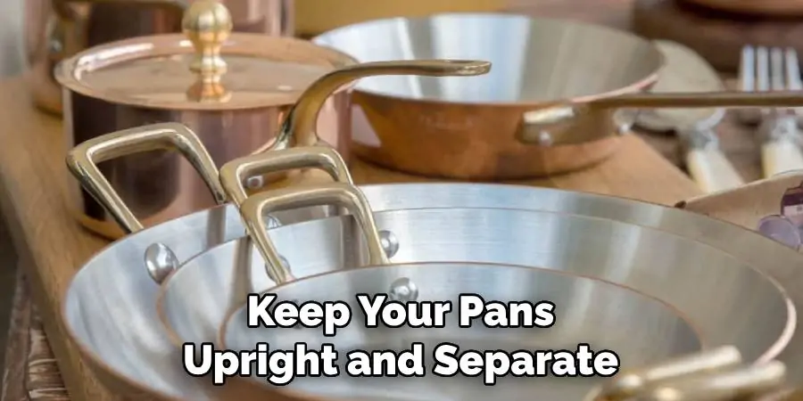 Keep Your Pans Upright and Separate