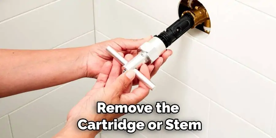 Remove the Cartridge or Stem