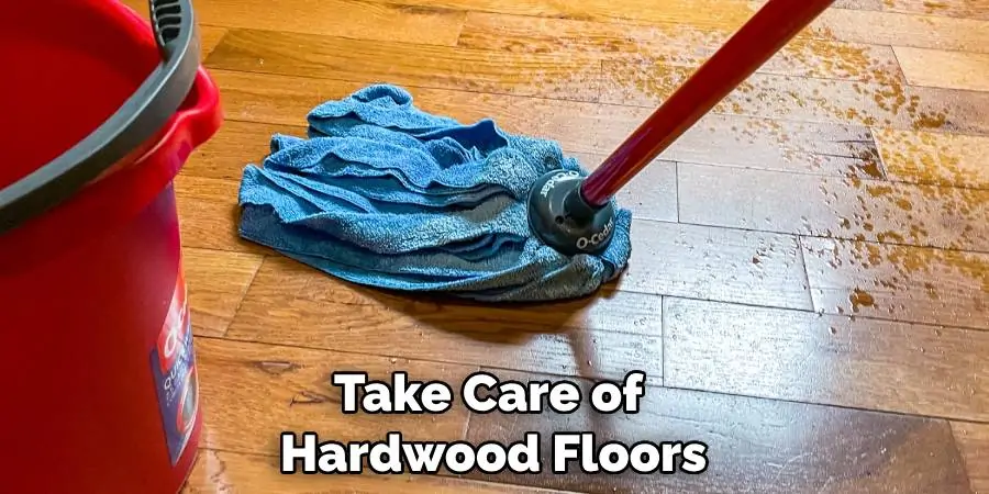 Take Care of Hardwood Floors