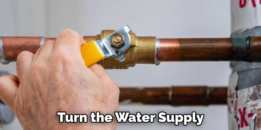 Turn the Water Supply