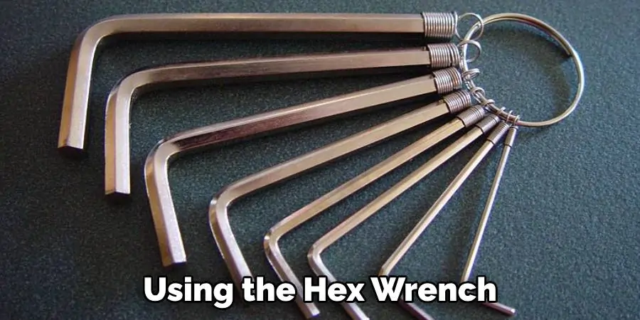 Using the Hex Wrench