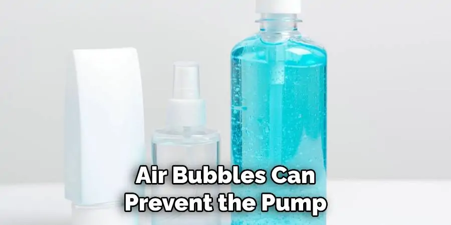 Air Bubbles Can Prevent the Pump