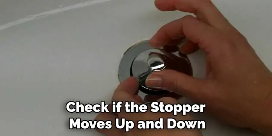 Check if the Stopper Moves Up and Down