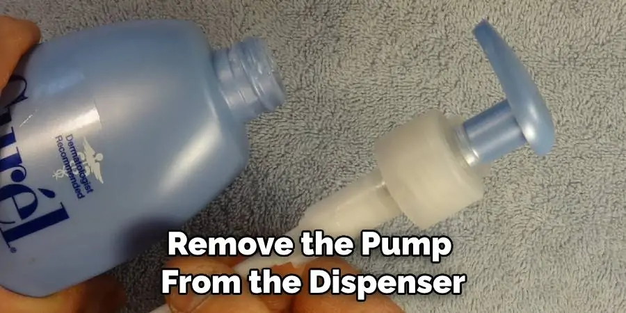 Remove the Pump From the Dispenser