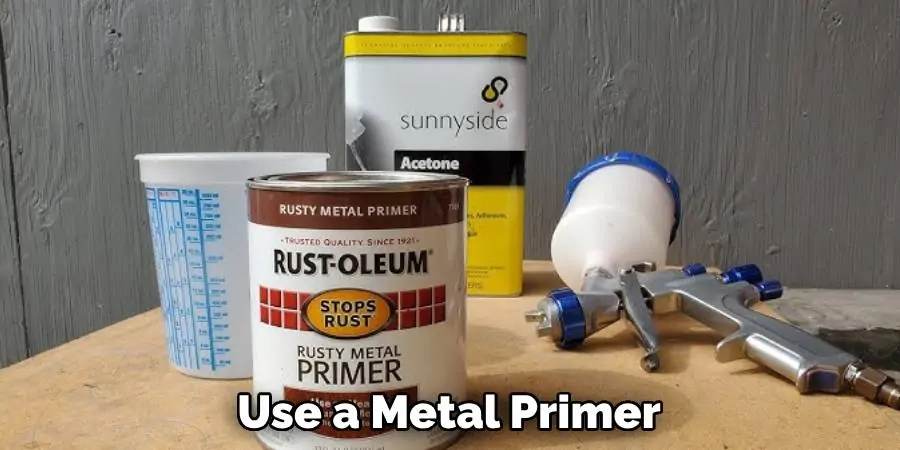 Use a Metal Primer