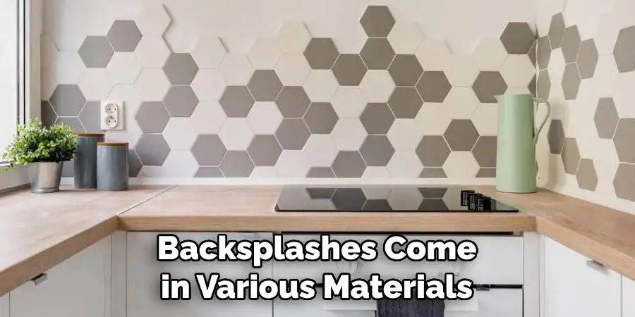 Backsplashes Come in Various Materials