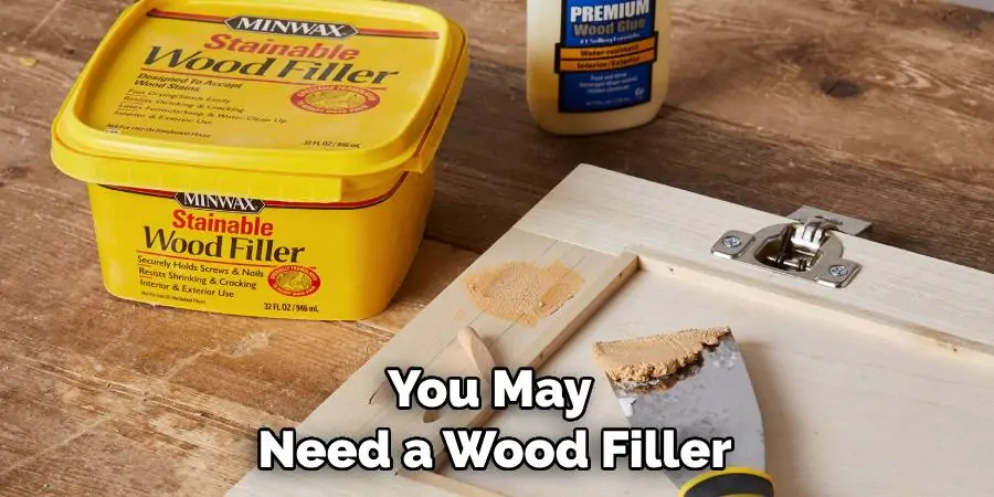 You May Need a Wood Filler